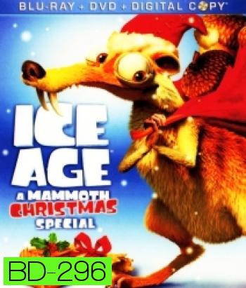 Ice age A Mammoth Christmas ไอซ์เอจ: คริสต์มาสมหาสนุกยุคน้ำแข็ง