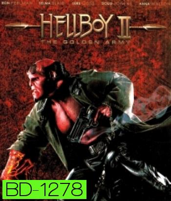 Hellboy II: The Golden Army (2008) เฮลส์บอย 2 ฮีโร่พันธุ์นรก