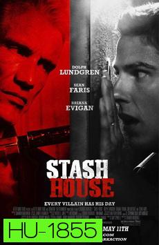 Stash House  คนโหดปิดบ้านเชือด