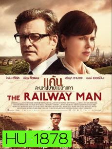 The Railway Man  แค้นสะพานข้ามแม่น้ำแคว