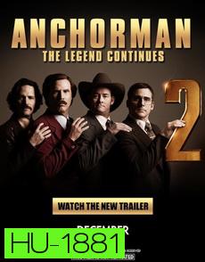 Anchorman 2  : The Legend Continues