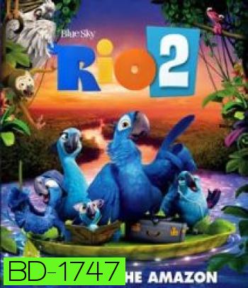 Rio The Movie 2 (2014) ริโอ เจ้านกฟ้าจอมมึน 2