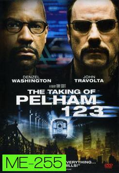 The Taking Of Pelham 1 2 3 ปล้นนรก รถด่วนขบวน 1 2 3