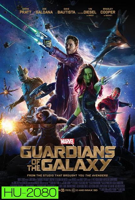 Guardians of the Galaxy รวมพันธุ์นักสู้พิทักษ์จักรวาล (2014)