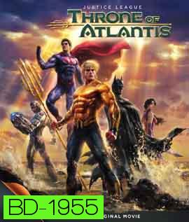 Justice League Throne of Atlantis จัสติซ ลีก ศึกชิงบัลลังก์เจ้าสมุทร