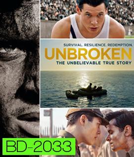Unbroken (2014) คนแกร่งหัวใจไม่ยอมแพ้