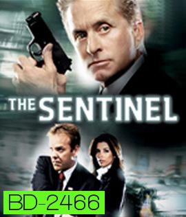 The Sentinel (2006) โคตรคนขัดคำสั่งตาย
