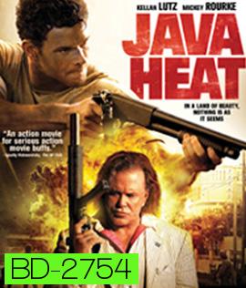 Java Heat (2013) คนสุดขีด