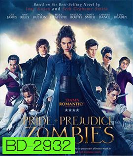 Pride and Prejudice and Zombies (2016) เลดี้ซอมบี้