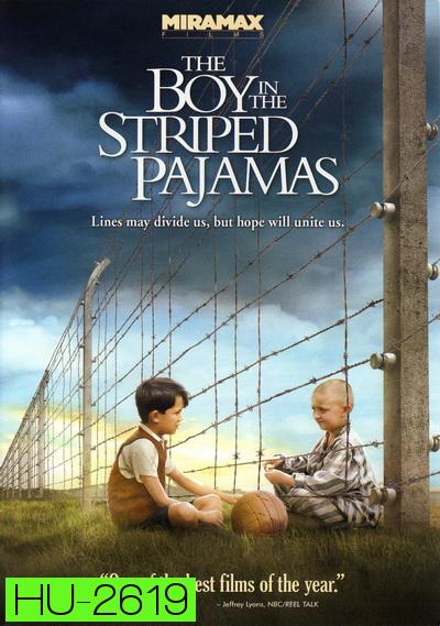 The Boy in the Striped Pajamas (2008)  เด็กชายในชุดนอนลายทาง (หนังดีที่คุณควรต้องดู)