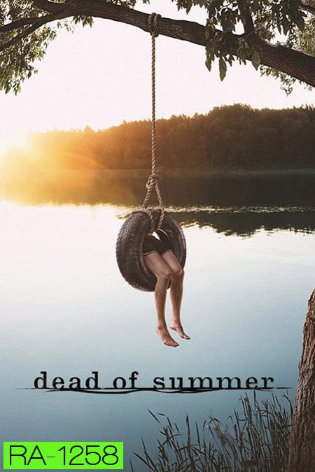 Dead of summer ( 10 ตอนจบ )