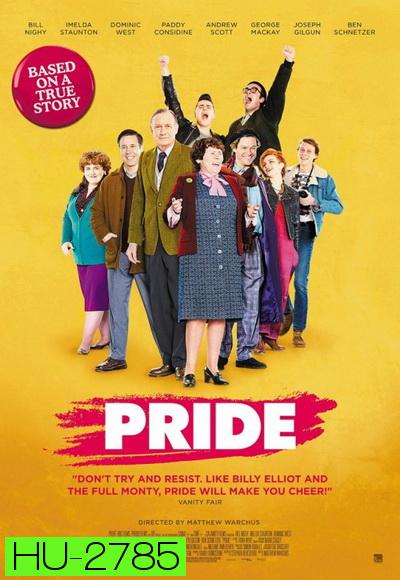Pride (2014)  จงภูมิใจ ที่เป็น เรา