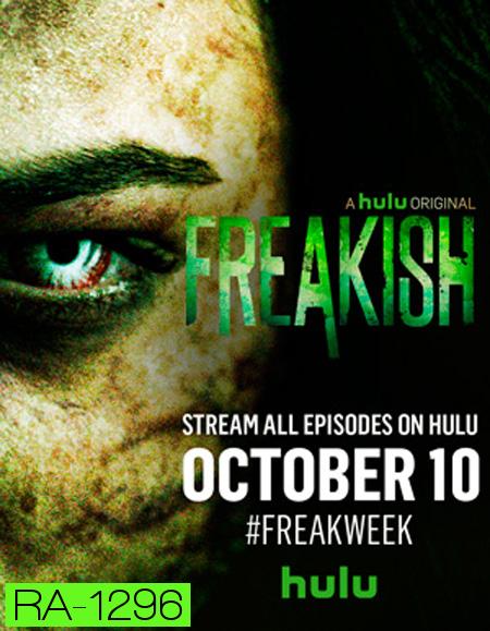 Freakish Season 1 ( 10 ตอนจบ )