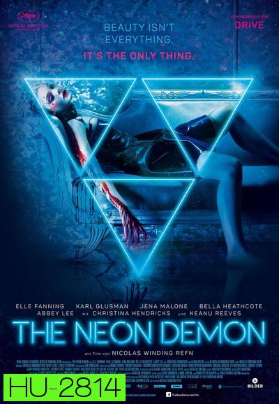 the Neon Demon สวย อันตราย