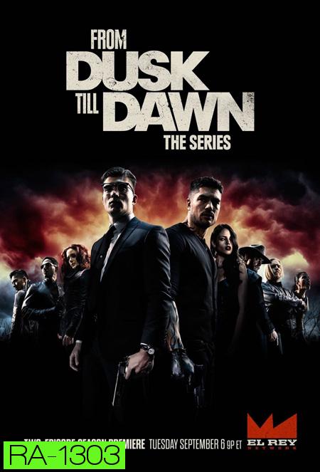 From Dusk Till Dawn Season 3 ( 10 ตอนจบ )