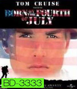 Born on the Fourth of July (1989) วีรบุรุษไร้ค่า