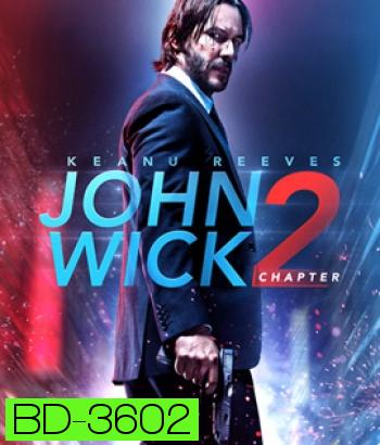John Wick 2 (2017) จอห์น วิค 2 แรงกว่านรก
