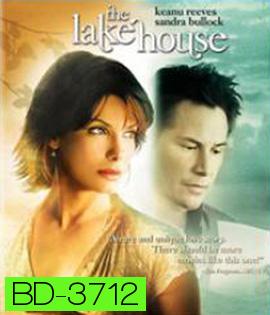 The Lake House (2006) บ้านทะเลสาบ บ่มรักปาฏิหารย์