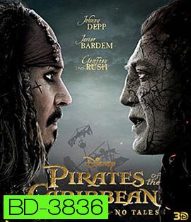 Pirates of the Caribbean: Dead Men Tell No Tales (2017) ไพเรทส์ออฟเดอะแคริบเบียน ภาค 5 สงครามแค้นโจรสลัดไร้ชีพ 3D
