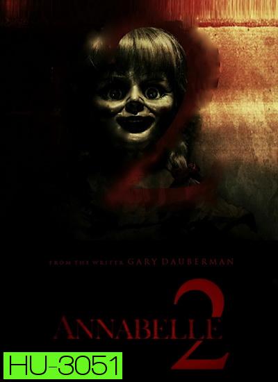 ANNABELLE 2 แอนนาเบลล์ กำเนิดตุ๊กตาผี 2