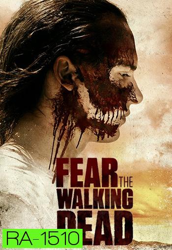 Fear The Walking Dead Season 3 ( Ep.1-16 จบ )