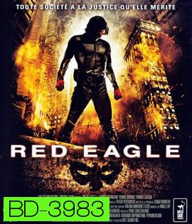 Red Eagle (2010) อินทรีย์แดง