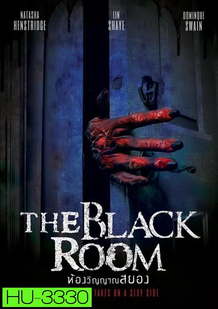 The Black Room (2017)  ห้องวิญญาณสยอง