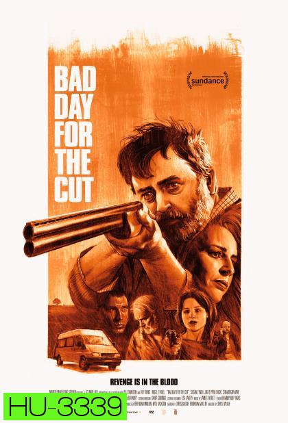 BAD DAY FOR THE CUT (2017) เดือดต้องล่า ฆ่าล้างแค้น