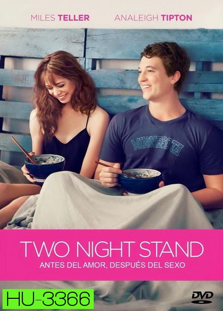 Two Night Stand (2014) รักเธอข้ามคืน...ตลอดไป