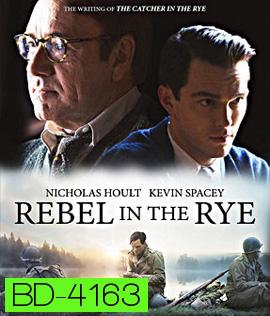 Rebel in the Rye (2017) เขียนไว้ให้โลกจารึก