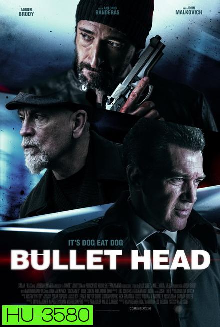 Bullet Head  หักโหดชะตากรรมสยอง