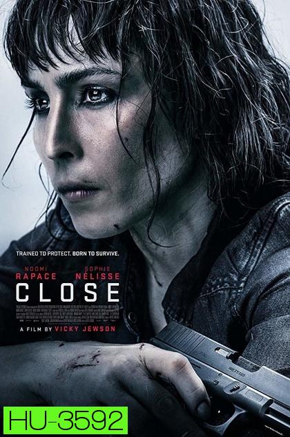 Close (2019) ล่าประชิดตัว