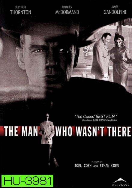 The Man Who Wasnt There 2001