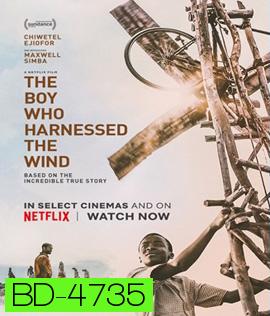 The Boy Who Harnessed the Wind (2019) ชัยชนะของไอ้หนู