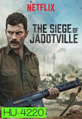 The Siege of Jadotville (2016) จาด็อทวิลล์ สมรภูมิแผ่นดินเดือด