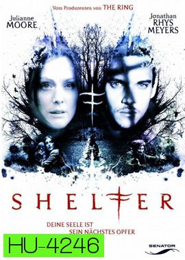 Shelter (2010) ดูดกระชากวิญญาณ