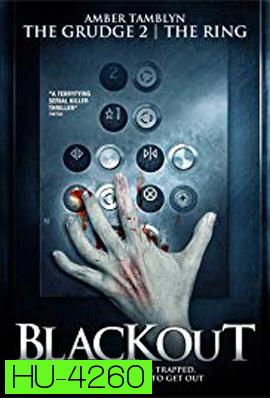 Blackout (2008) อำมหิตลิฟท์สยอง
