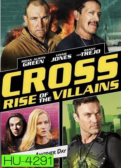 Cross Rise Of The Villains 2019