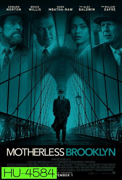 Motherless Brooklyn (2019)  สืบกระตุก โค่นอิทธิพลมืด