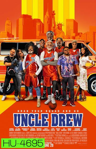 Uncle Drew (2018)  อังเคิลดรูว์ ลุงดรูว์..เฟี้ยวจริง