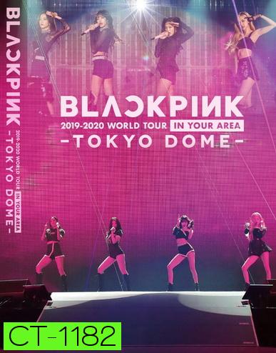 BLACKPINK 2019-2020 WORLD TOUR IN YOUR AREA-TOKYO DOME