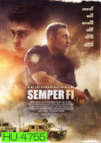Semper Fi (2019) ตำรวจระห่ำ ฆ่าไม่ตาย