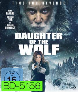 Daughter of the Wolf (2019) ลูกสาวของหมาป่า