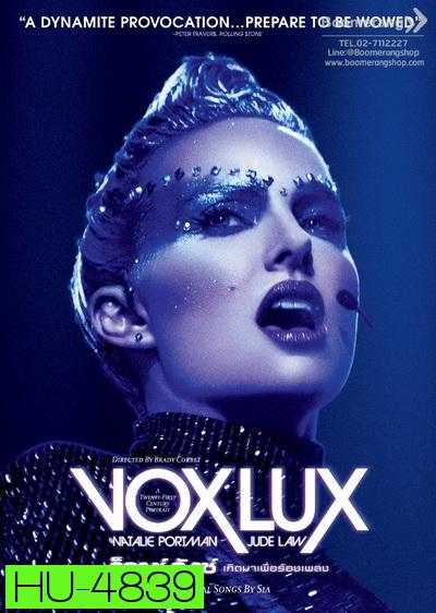 Vox Lux เกิดมาเพื่อร้องเพลง
