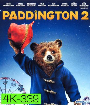 4K - Paddington 2 (2017) แพดดิงตัน 2 ของขวัญ...ที่หายไป - แผ่นหนัง 4K UHD