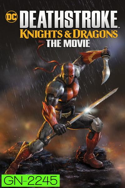 Deathstroke Knights and Dragons The Movie (2020)