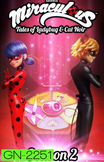 Miraculous - Tales of Ladybug & Cat Noir Season 2 มหัศจรรย์สาวเลดี้บั๊ก ปี 2 ( 25 ตอนจบ )