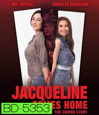 Jacqueline Comes Home: The Chiong Story (2018)