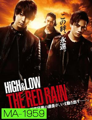High & Low The Red Rain (2016)