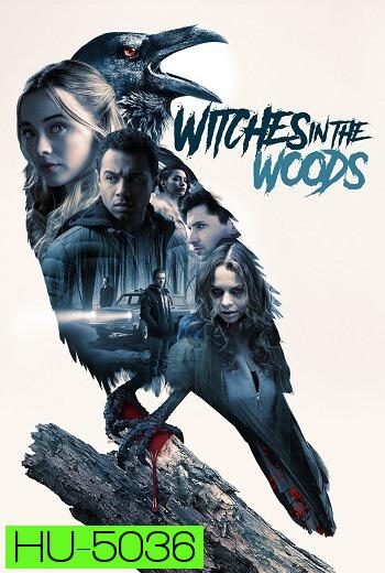 Witches in the Woods คำสาปแห่งป่าแม่มด (2019)